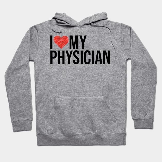 Physician wife husband gifts for her Hoodie by NeedsFulfilled